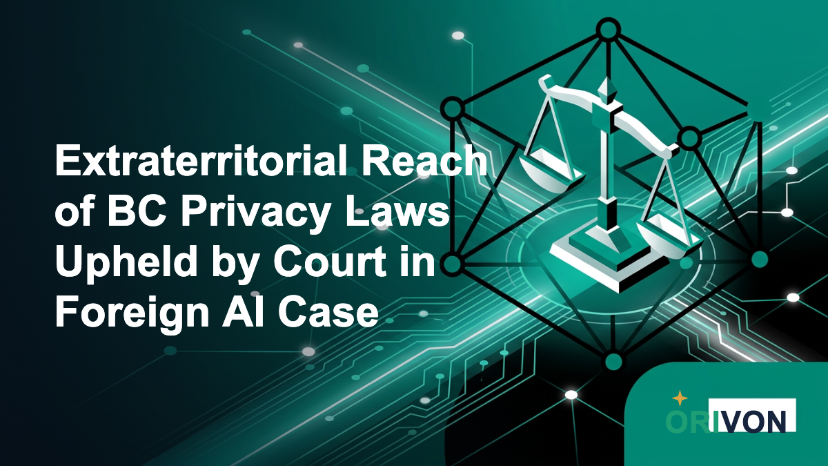 Cover illustration for the article “Extraterritorial Reach of BC Privacy Laws Upheld by Court in Foreign AI Case”